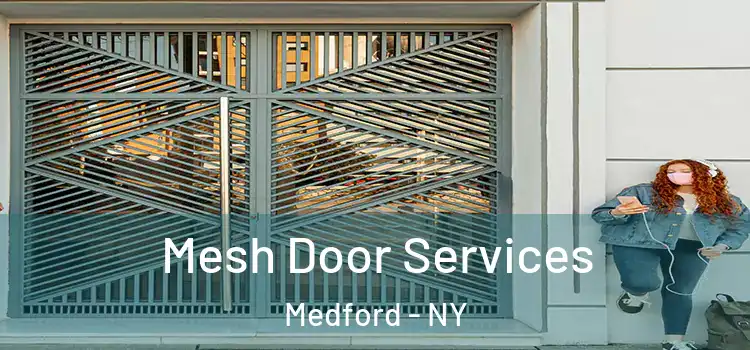Mesh Door Services Medford - NY