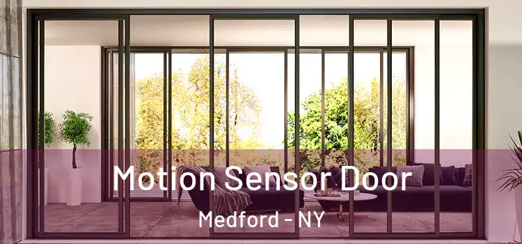 Motion Sensor Door Medford - NY