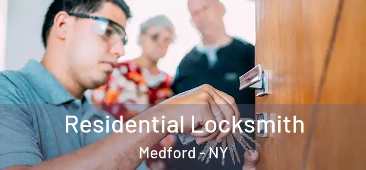 Residential Locksmith Medford - NY
